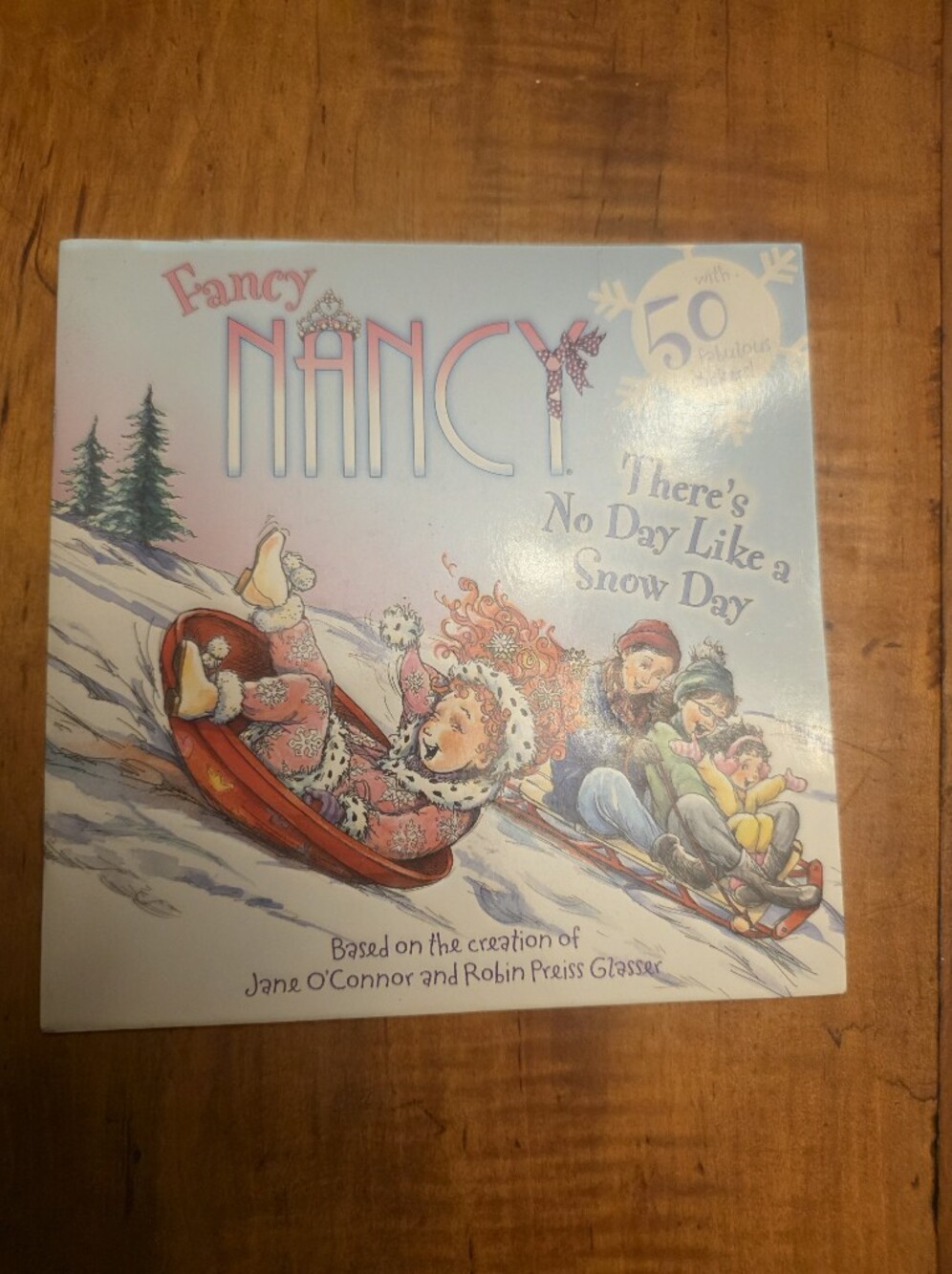 Fancy Nancy: There's No Day Like a Snow Day by Jane O'Connor (Paperback, With S…